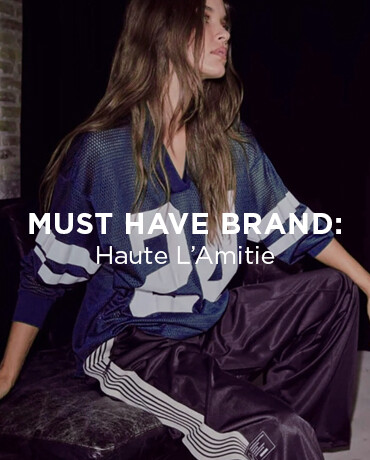 Must Have Brand: Haute L'Amitie