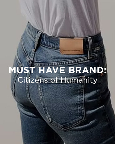 Must Have Brand: Citizens Of Humanity