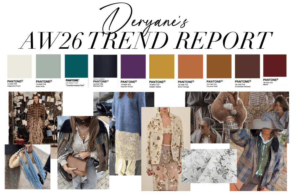Deryane's AW26 Trend Report