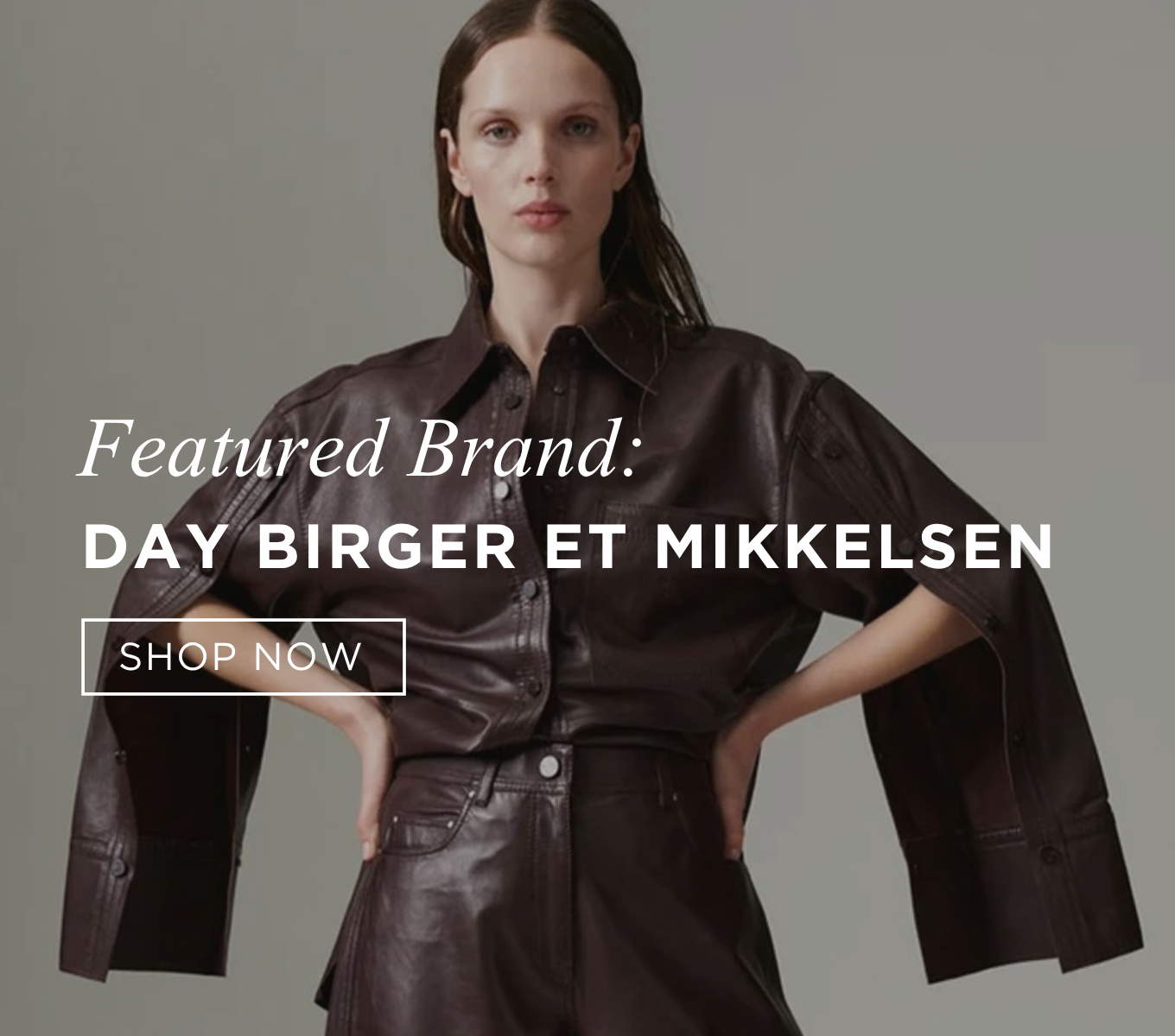 Featured Brand: Day Birger Et Mikkelsen