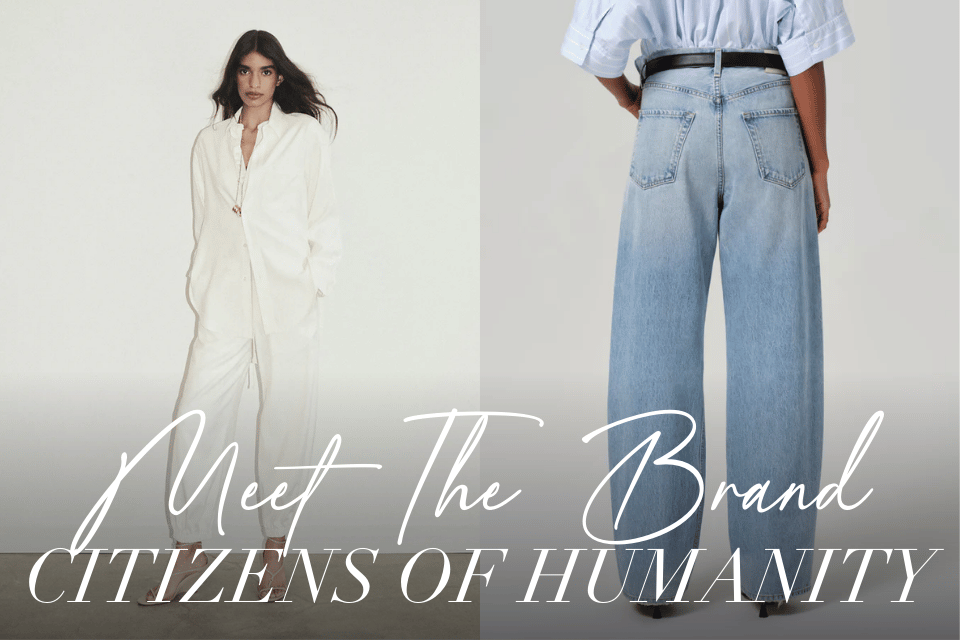 Meet the Brand: Citizens Of Humanity