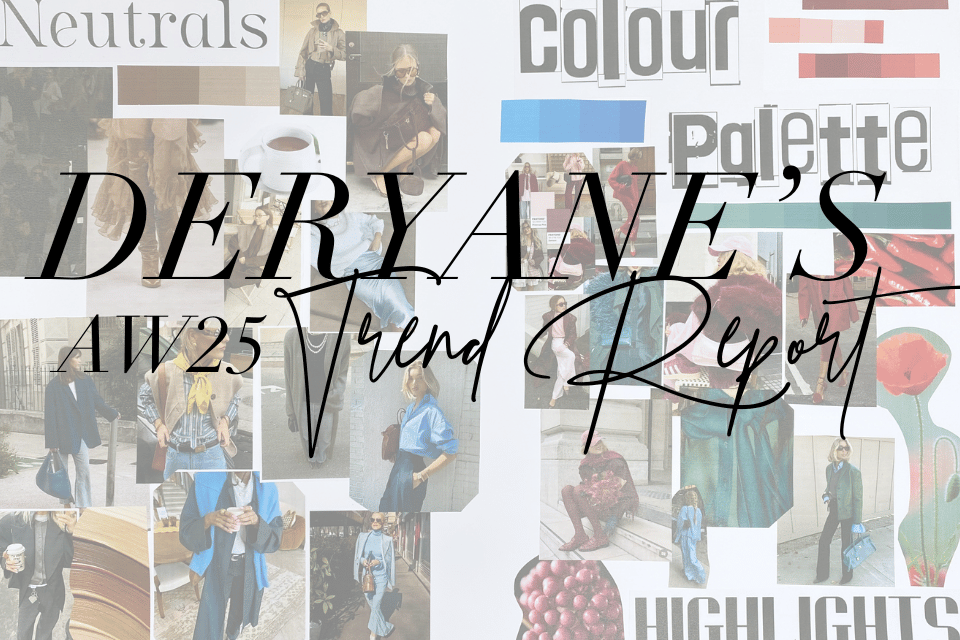 Deryane's AW25 Trend Report